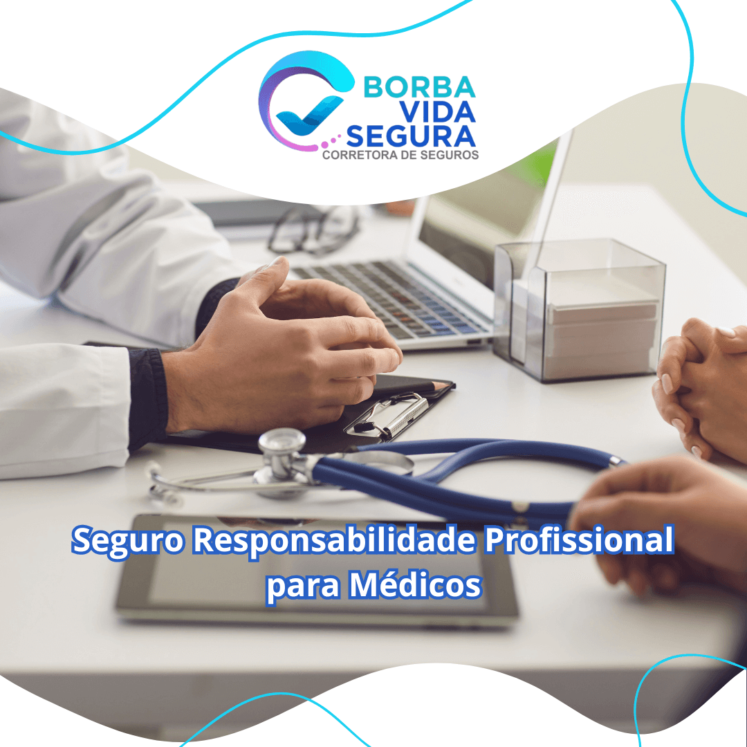 Seguro Responsabilidade Profissional para Médicos