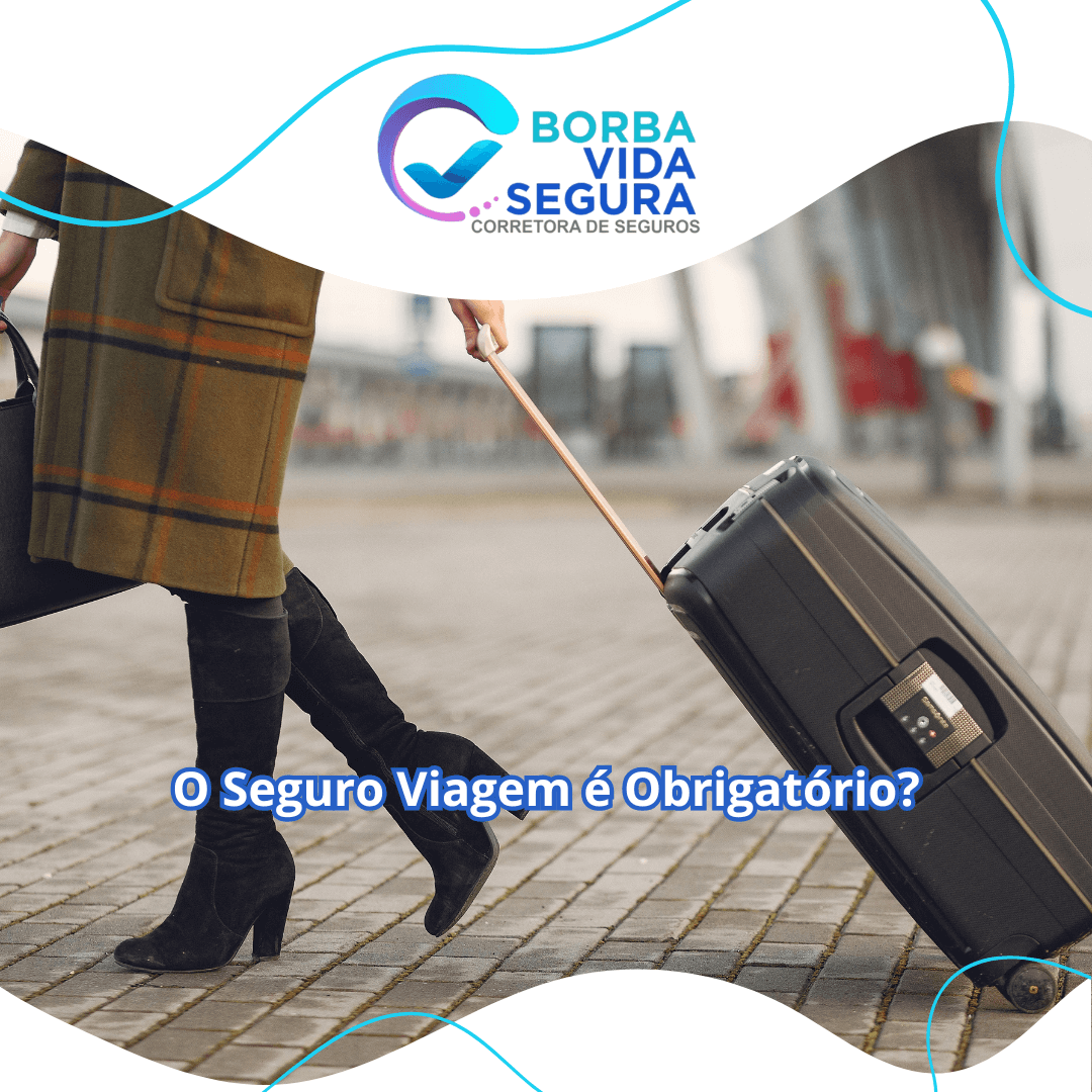 O Seguro Viagem é Obrigatório?